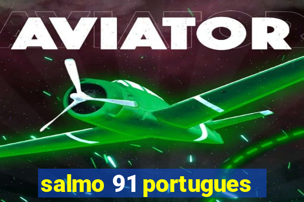 salmo 91 portugues